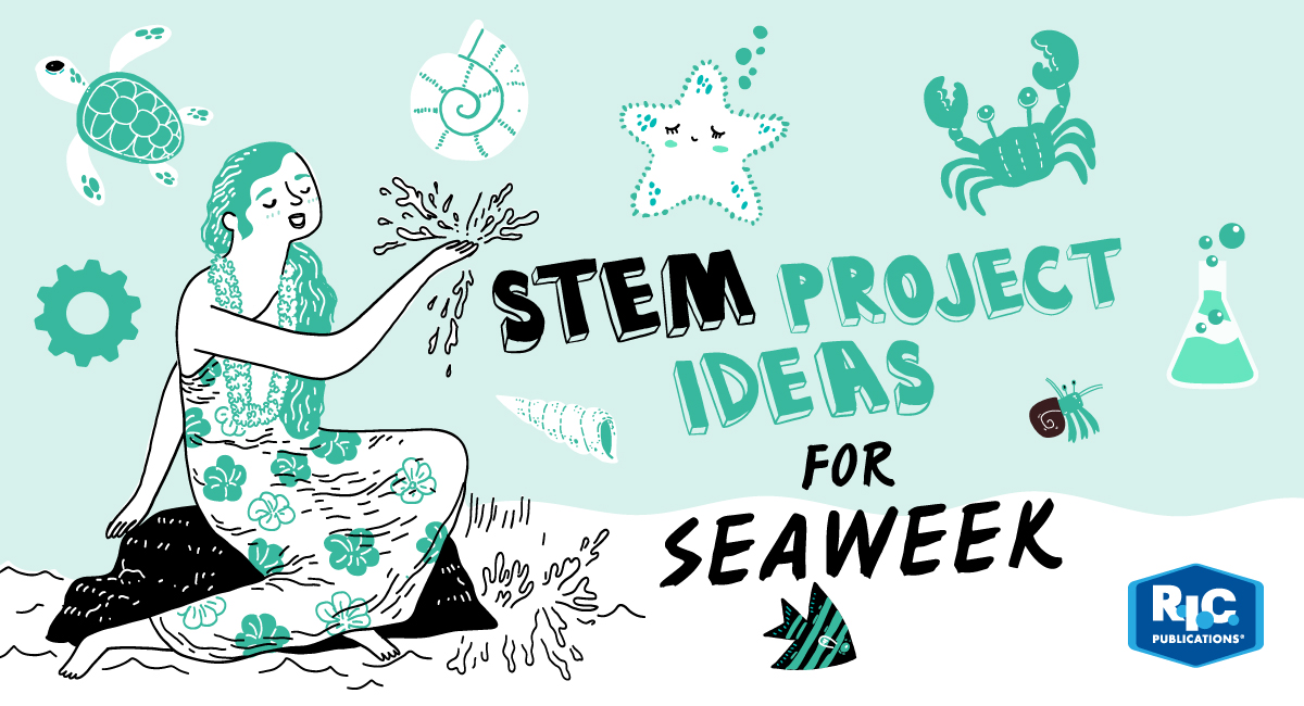 STEM project ideas for Seaweek