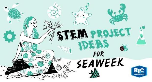 STEM project ideas for Seaweek