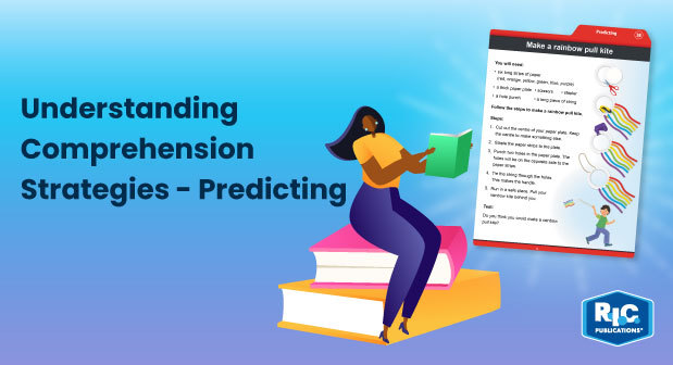 Connect Knowledge to Comprehension with a Predicting Strategy