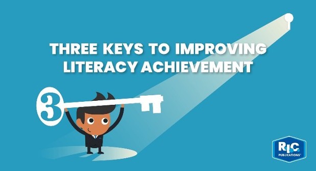 Three keys to improving literacy achievement